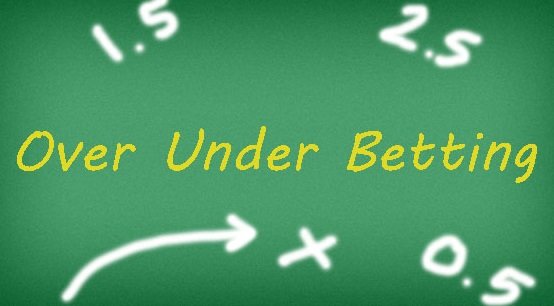 Over Under Goals Betting